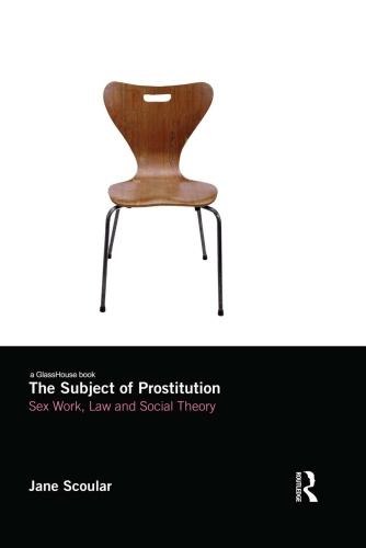 The Subject of Prostitution   Sex Work, Law and Social Theory