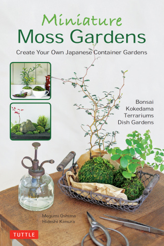 Miniature Moss Gardens   Megumi Oshima