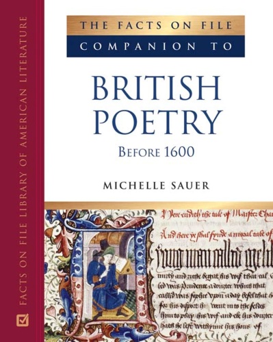 The Facts on File Companion to British Poetry Before (1600)