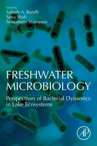 Freshwater Microbiology Perspectives of Bacterial Dynamics in Lake Ecosystems by