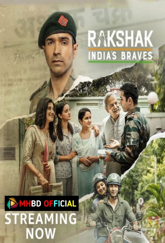 Rakshak – India’s Braves (2023) Hindi WEB-DL 480p & 720p & 1080p Click to Download [mhbd.xyz]