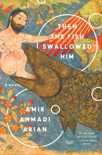 Then the Fish Swallowed Him A Novel