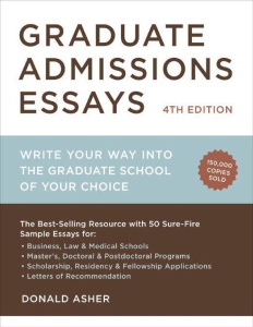 Graduate Admission Essays 4th Edition   Write your way into the Graduate School of...