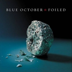 Blue October - Foiled (2006).mp3 - 128 Kbps