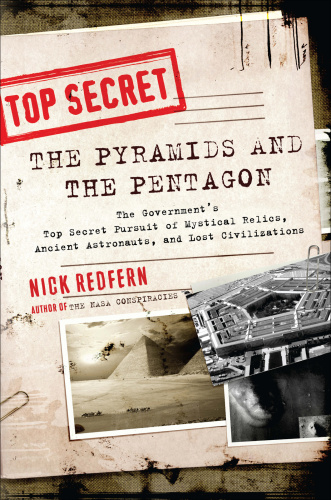 The Pyramids and the Pentagon   The Government's Top Secret Pursuit of Mystical