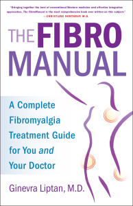 The FibroManual   A Complete Fibromyalgia Treatment Guide for You and Your Doctor