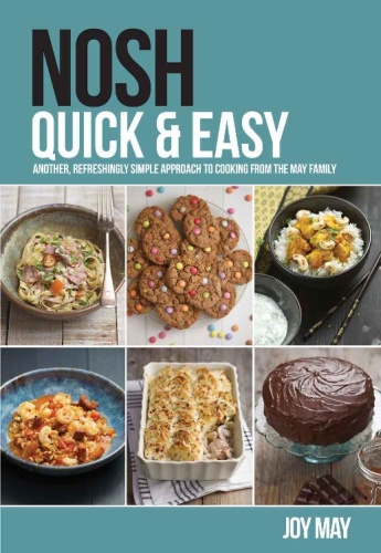 Nosh Quick & Easy   Another, Refreshingly Simple Approach to Cooking from the Ma