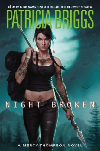 Patricia Briggs [Mercy Thompson 08] Night Broken