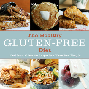 The Healthy Gluten Free Diet   Nutritious and Delicious Recipes for a Gluten Free ...