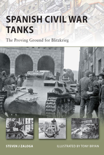 Spanish Civil War Tanks   The Proving Ground for Blitzkrieg