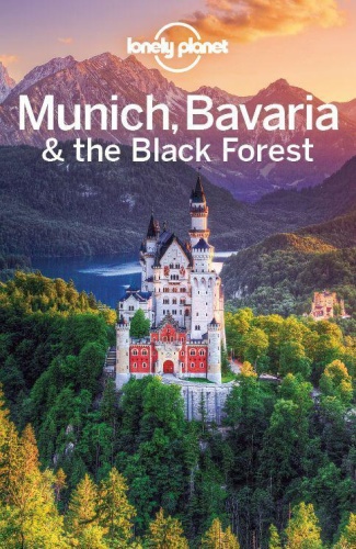 Lonely Planet Munich Bavaria & the Black Forest Travel Guide