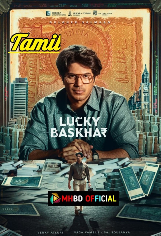 Lucky Baskhar (2024) Tamil Movie HALLPRINT 720p & 1080p Click to Download [mhbd.xyz]