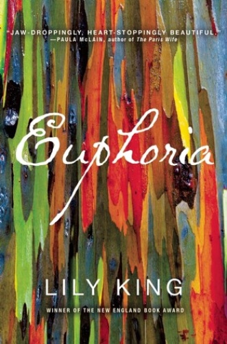 Euphoria A Novel by Lily King