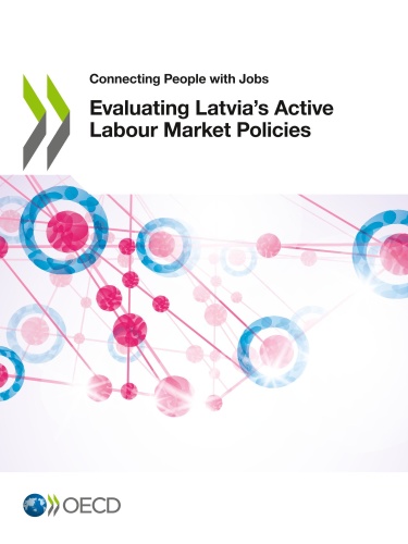 Connecting People with Jobs Evaluating Latvia's Active Labour Market Policies