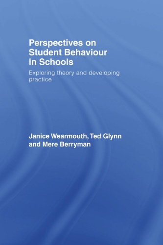 Perspectives on Student Behaviour Exploring theory and developing practice