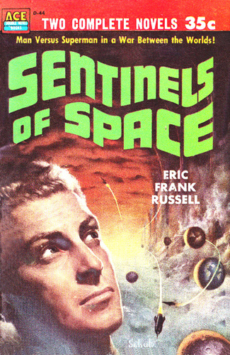 Russell, Eric Frank   Sentinels of Space (1954, Ace Books)