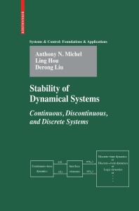 Stability of Dynamical Systems  Continuous, Discontinuous, and Discrete Systems