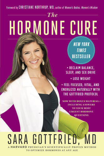 The Hormone Cure Reclaim Balance, Sleep, Sex Drive and Vitality Naturally with the...