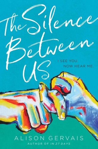 The Silence Between Us (Blink) by Alison Gervais