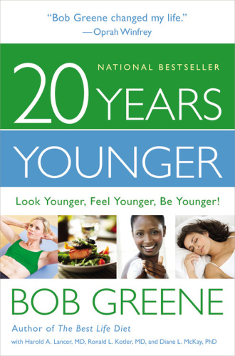 20 Years Younger by Bob Greene