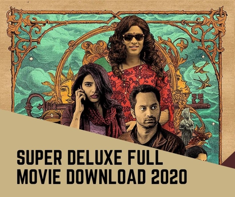 Super deluxe full movie download in hindi dubbed 720p in 2020