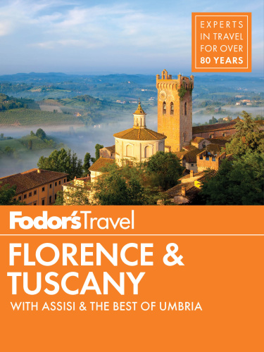 Fodor's Florence & Tuscany   with Assisi & the Best of Umbria