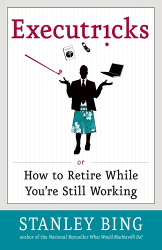 Executricks Or How to Retire While You're Still Working