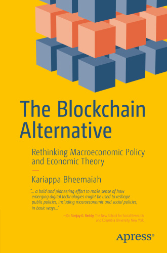 The Blockchain Alternative   Rethinking Macroeconomic Policy and Economic Theory