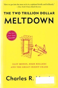 The Trillion Dollar Meltdown by Charles R Morris