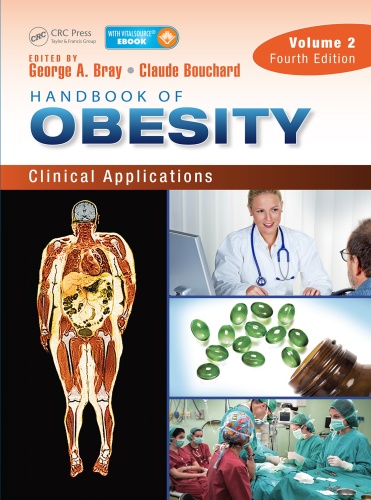 Handbook of Obesity   Volume 2   Clinical Applications, Fourth Edition