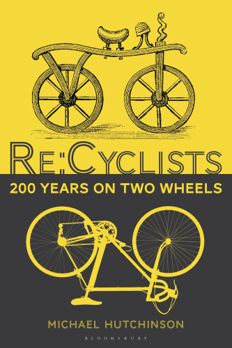 Re Cyclists 200 Years on Two Wheels