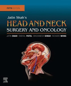 Jatin Shahs Head and Neck Surgery and Oncology, 5th Edition