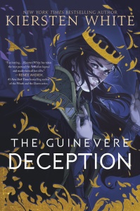 The Guinevere Deception (Camelot Rising Trilogy, n 1) by Kiersten White
