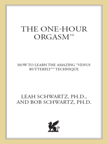 The One Hour Orgasm How to Learn the Amazing Venus Butterfly