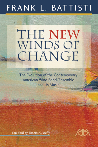 Frank L Battisti The New Winds Of Change (2018)