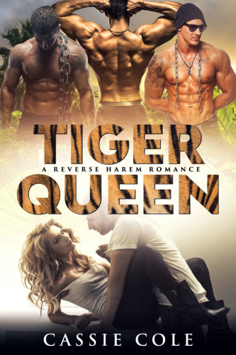 Tiger Queen A Reverse Harem Romance   Cassie Cole