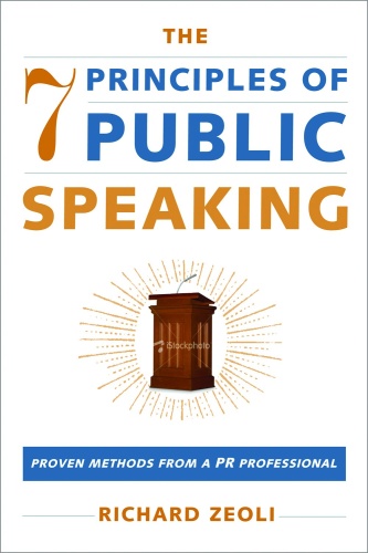 The 7 Principles of Public Speaking   Proven Methods from a PR Professional