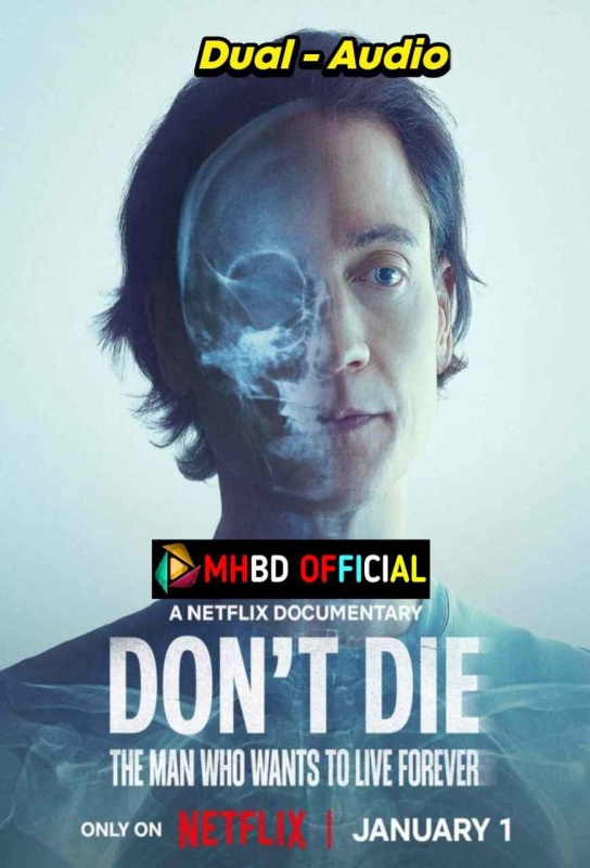 Don’t Die: The Man Who Wants to Live Forever (2025)