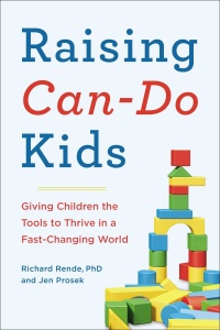 Raising Can Do Kids   Giving Children the Tools to Thrive in a Fast Changing World