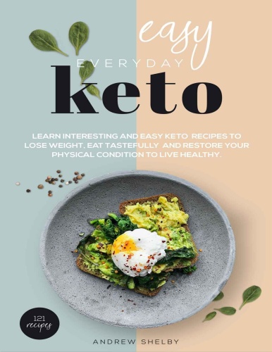 Easy Everyday Keto   Learn interesting and easy keto recipes, to eat tastefully,