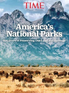 TIME Our National Parks at 100   100 Years of Preserving Our Land and Heritage