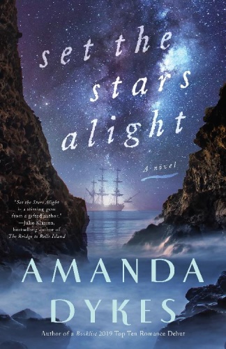 Set the Stars Alight by Amanda Dykes