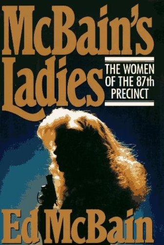 Ed McBain   87th Precinct   Ladies the women of the 87th