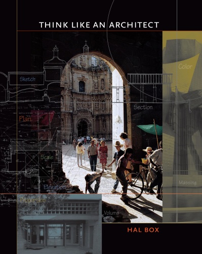 Think Like an Architect (Roger Fullington Series in Architecture)