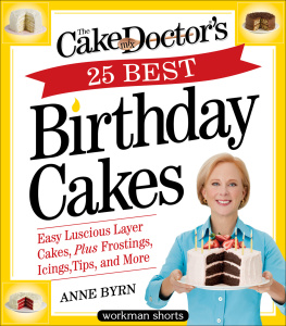 The Cake Mix Doctor's 25 Best Birthday Cakes   Easy Luscious Layer Cakes, Plus Fro...