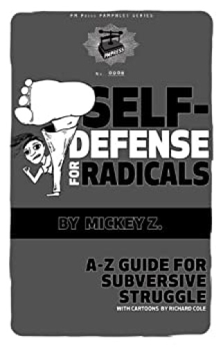 Self Defense for Radicals   A to Z Guide for Subversive Struggle