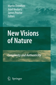 New Visions of Nature  Complexity and Authenticity