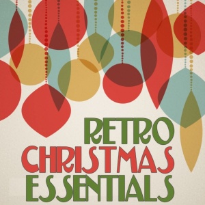 Various Artists Retro Christmas Essentials (2019)