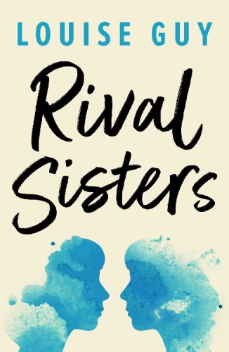 Rival Sisters by Louise Guy