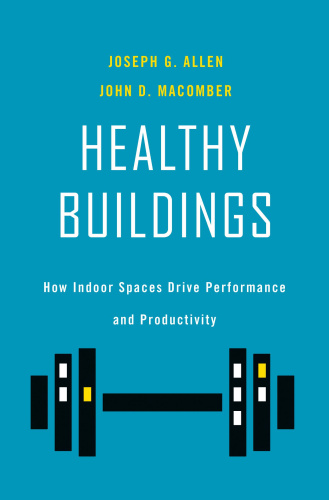 Healthy Buildings How Indoor Spaces Drive Performance and Productivity
